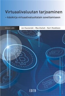 OTM Jon Hautamäki ja OTM Max Atallah: Mietteitä vuosi virtuaalivaluuttalain voimaantulon jälkeen