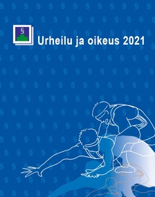 Urheilu ja oikeus -vuosikirja 2021 on julkaistu Edilexissä